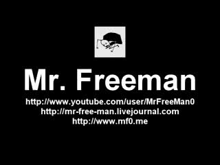 mr. freeman (all part) after 3:05, 6:20, 9:30, 12:20, 16:00 min.